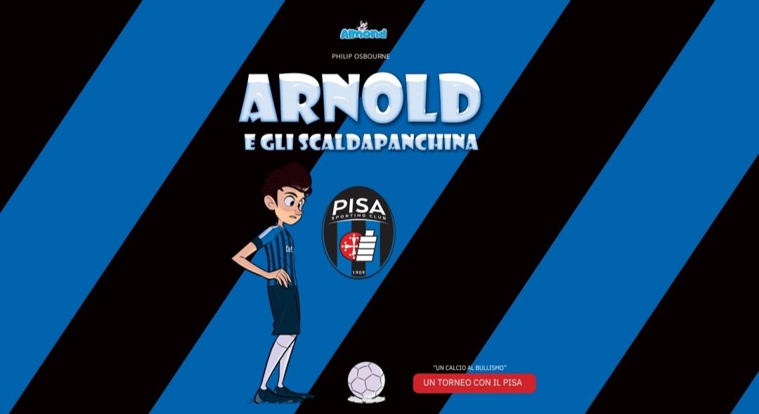 I valori del Pisa Sporting Club raccontati da “Arnold”